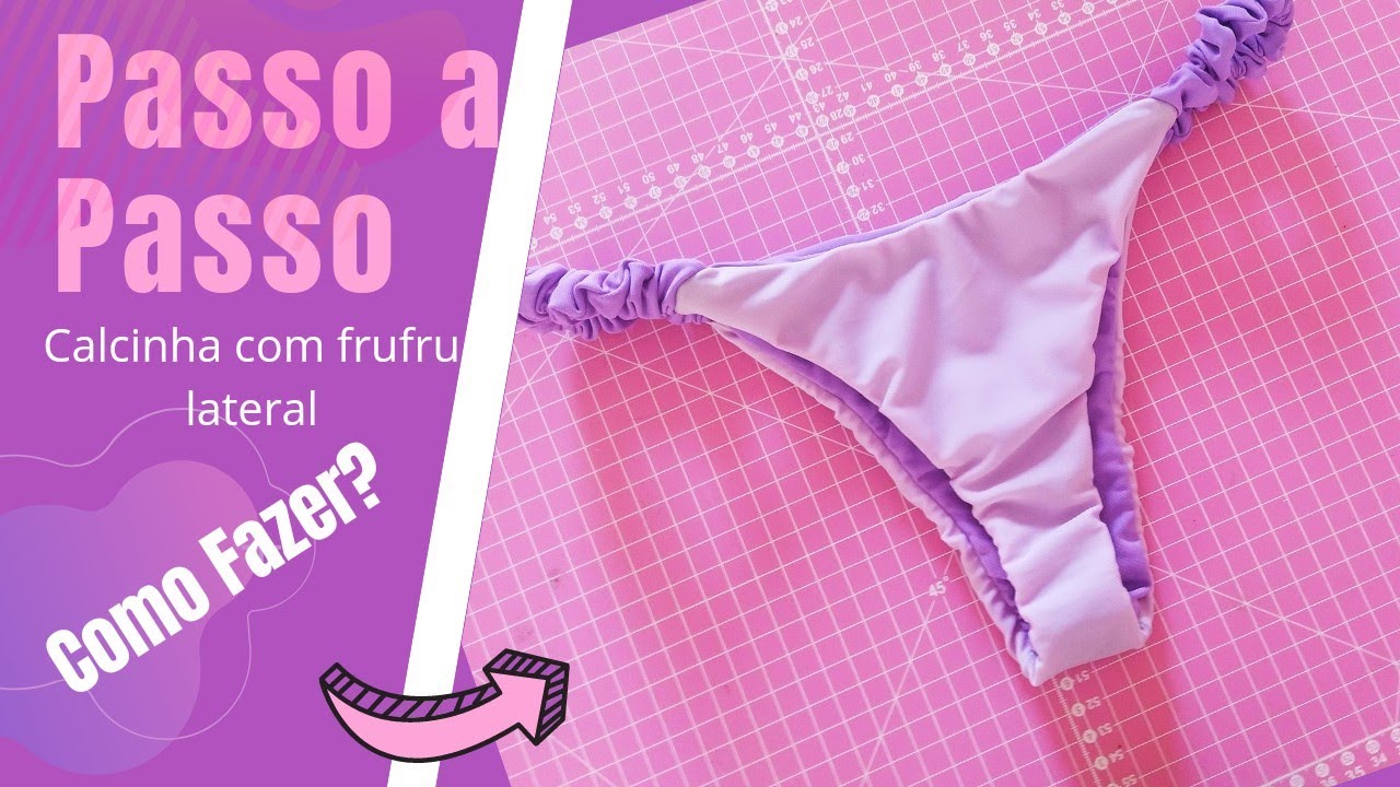 Como fazer Calcinha de Bíquini lateral Frufru Modelinho embutido | Passo a Passo