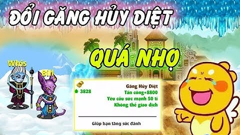 Ngọc Rồng Online - Đổi găng hủy diệt mới cho Chumpksv7...Số bạn quá nhọ