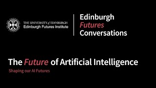 The Future of Artificial Intelligence - Shaping our AI Futures