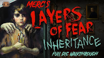 LAYERS OF FEAR: INHERITANCE DLC Walkthrough - Full Gameplay [No Commentary]