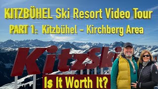 IKON: Kitzbuhel Ski Resort Video Tour Part 1: Kitzbühel-Kirchberg - Is It Worth It to You? (4K)