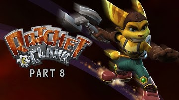 Ratchet and Clank (2002) Playthrough Part 8