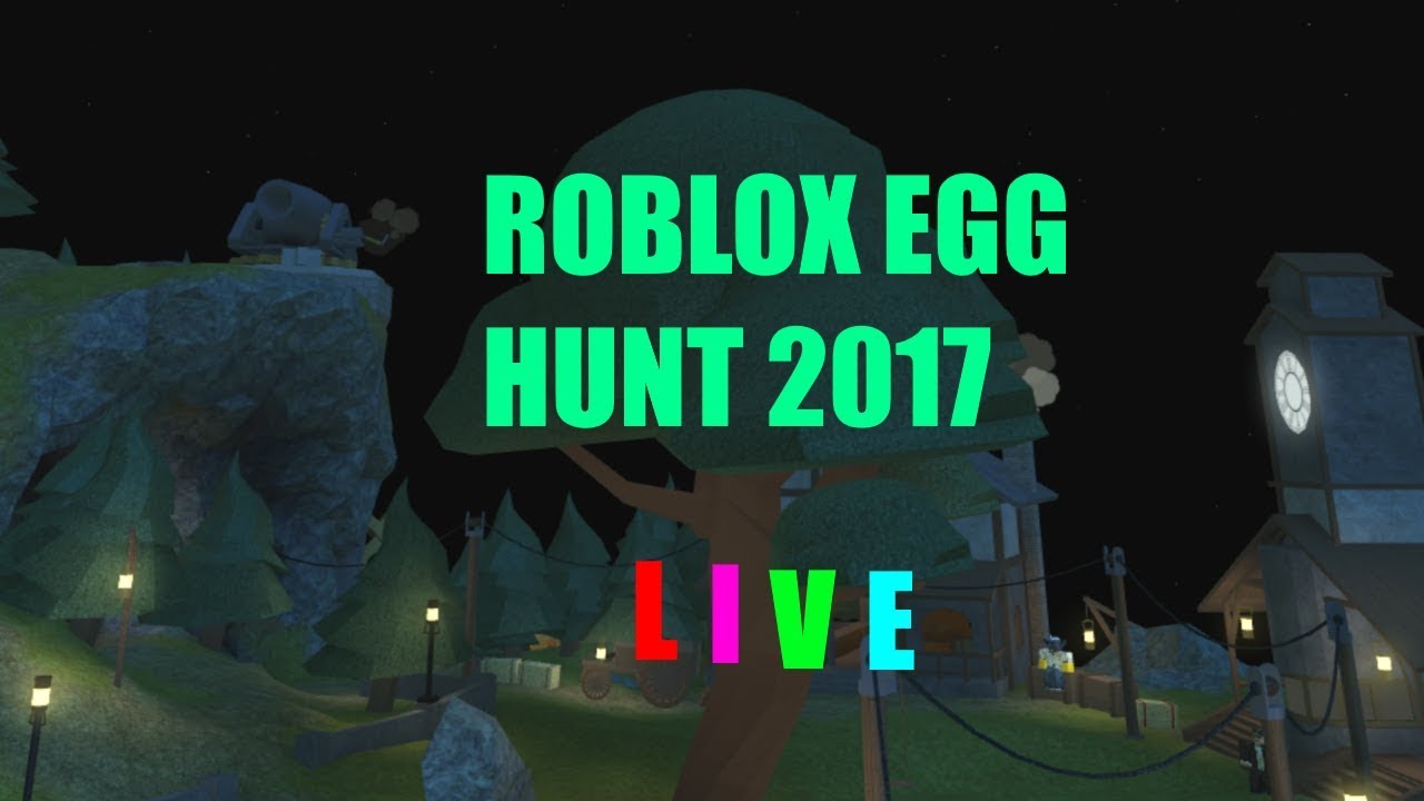 ROBLOX EGG HUNT 2017 LIVE YouTube 