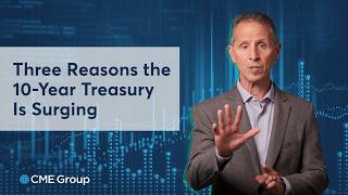 Three Reasons the 10-Year Treasury is Surging