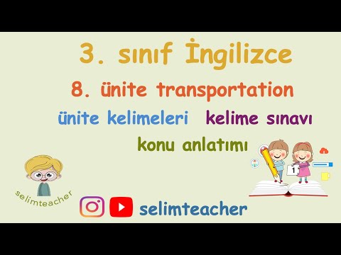 3. Sınıf İngilizce 8. Ünite Transportation - Kelimeler, Kelime Testi ve Konu Anlatımı