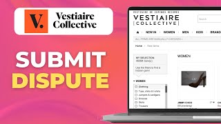 How to Submit a Dispute on Vestiaire Collective (Easy to Follow)