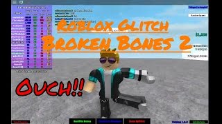 Broken Bones 2 Roblox Glitch
