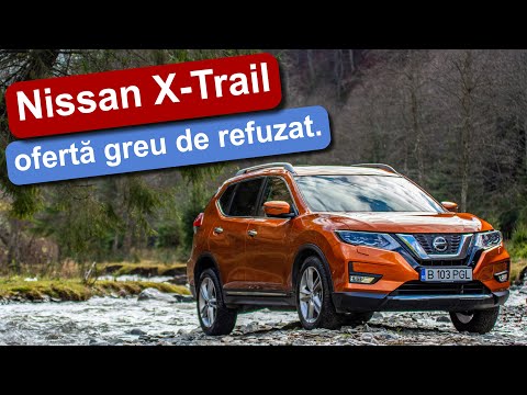 Test Nissan X-Trail: experiența își spune cuvântul