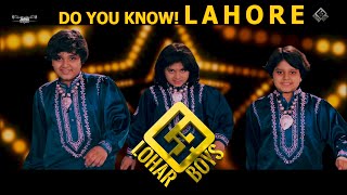 Lohar Boys | Do You Know! Lahore | Arif Lohar | New Debut Video | Arif Lohar Sons | Alam Lohar |