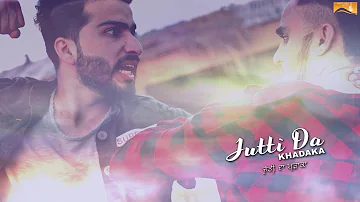 Jutti Da Khadaka (Lyrical Audio) Nirwair | Punjabi Lyrical Audio 2017 | White Hill Music