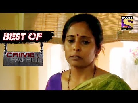Best Of Crime Patrol - Distrust - Full Episode