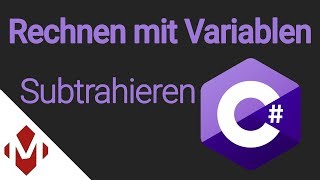 C# - Rechnen mit Variablen Subtrahieren | Unity 3D Tutorial | ProjectMakers