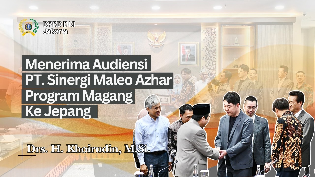 Ketua DPRD Menerima Audiensi PT. Sinergi Maleo Azhar program magang ke Jepang.