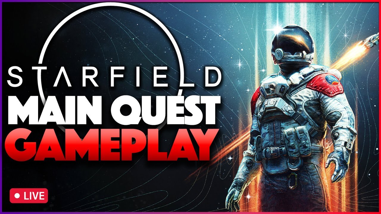 Starfield Main Quest Gameplay!