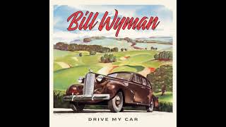Bill Wyman ⭐Drive My Car⭐Drive My Car⭐. ((*2024*))