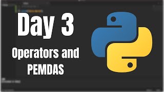 Day 3: Operators and PEMDAS (Python in 5 minutes or less)