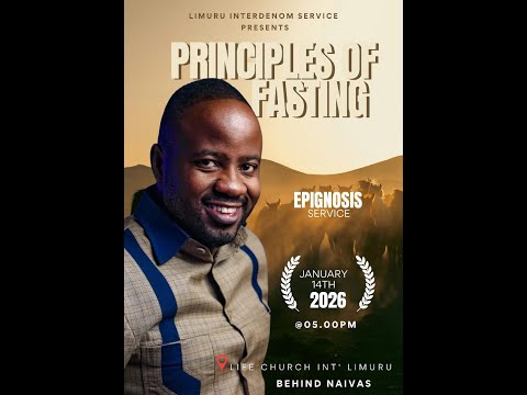 PRINCIPLES OF FASTING ||PASTOR JIMMY KIDAVASI | EPIGNOSIS|| 14.01.2026|| LIFE CHURCH LIMURU