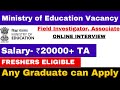 Ministry of education vacancy 2024  freshers eligible  salary 20000  apply all india no exam