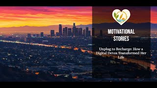 Unplug to Recharge How a Digital Detox Transformed Her Life | Life Golden Compass-Motivational Story