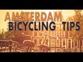 Amsterdam Cycling Tips for Visitors