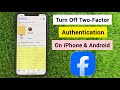 How to Disable Two Factor Authentication on Facebook iPhone &amp; Android