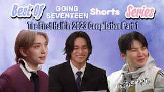 Best of GOING SEVENTEEN (GoSe) Shorts Series | The First Half in 2023 Compilation Part 1 #GOING_SVT