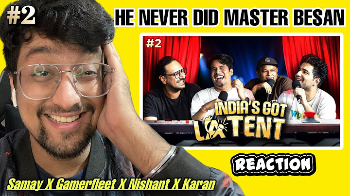 SAMAY RAINA INDIA'S GOT LATENT EP 02 REACTION | GAMERFLEET | NISHANT TANWAR | KARAN SINGH MAGIC