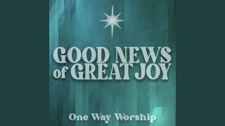 Good News of Great Joy