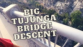 BIG TUJUNGA BRIDGE DESCENT