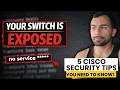 5 Cisco Device Security Settings YOU NEED NOW