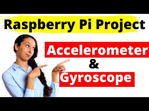 Raspberry Pi Project - Accelerometer & Gyroscope