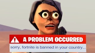 Fortnite is banned in my country