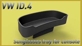 ID.4 sunglasses (and other items) 3D-printed tray