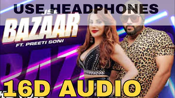 JSL - Bazaar (16D Audio not 8D Audi) | Ikka | Preeti Soni | Millind Gaba | Latest Punjabi Songs 2019