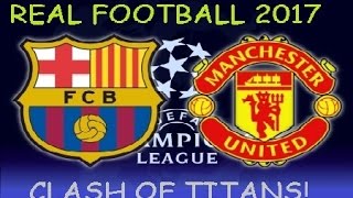 Barcelona vs Manchester United | Real Football 2017 [Android /IOS] Gameplay HD screenshot 2