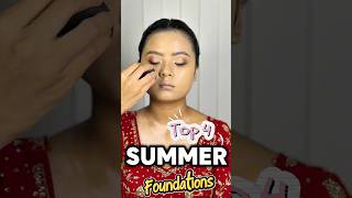 My Top 4 Summer Foundations