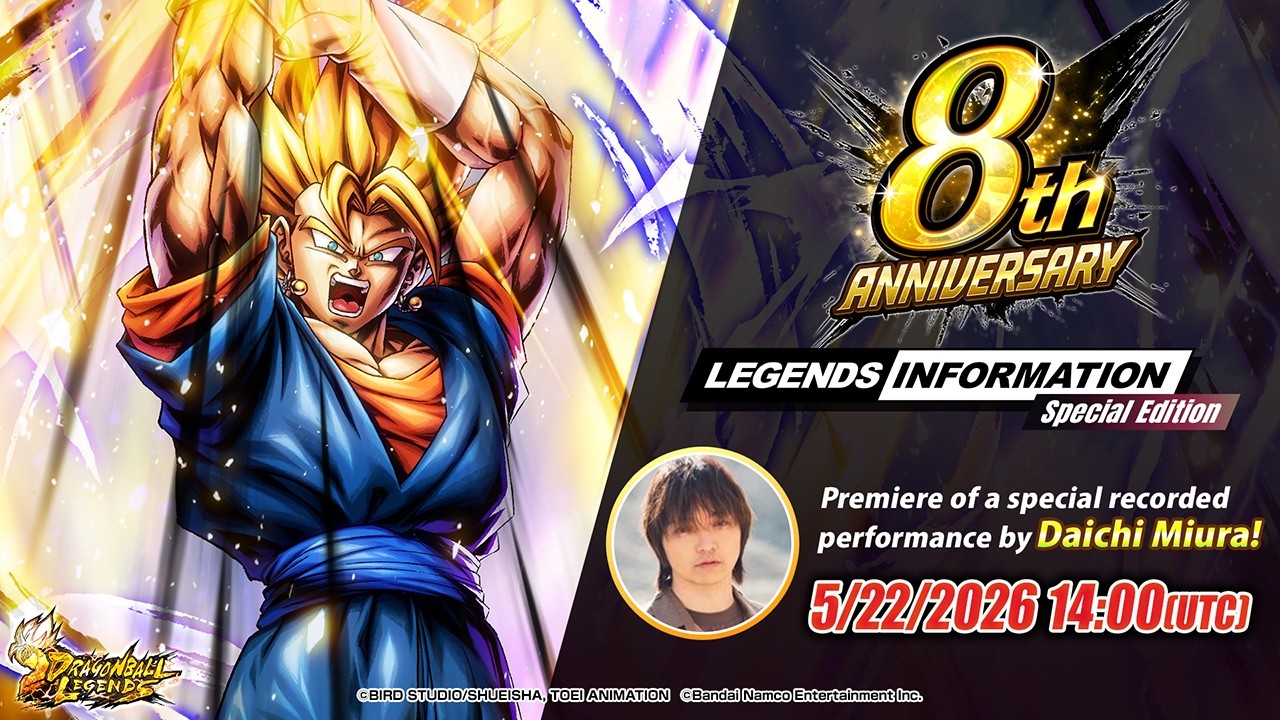 【DRAGON BALL LEGENDS】 LEGENDS INFORMATION Special Edition | Celebrating the 8th Anniversary - vol.1