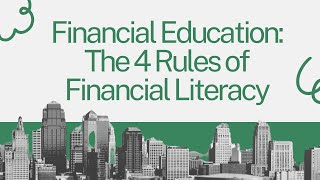 Financial Education | The Four(4) Rules of Financial Literacy