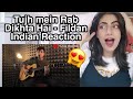 Fildan - Tujh Mein Rab Dikhta Hai cover Reaction | INDIAN REACTION 🇮🇳