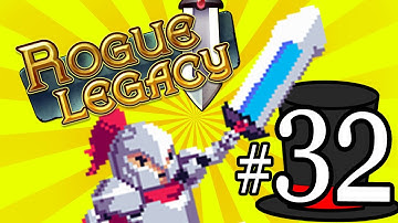 Rogue Legacy - Part 32 - Flushing the Blob - Frantic Chaps