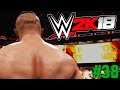 SCHAFFEN WIR DAS UNMÖGLICHE ?? WWE 2K18 : Auf Rille zum Titel #38 [FACECAM]