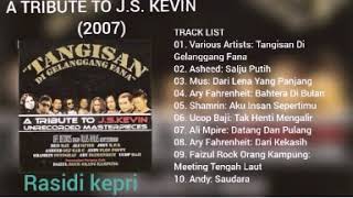 A TRIBUTE TO J.S. KEVIN (2007)