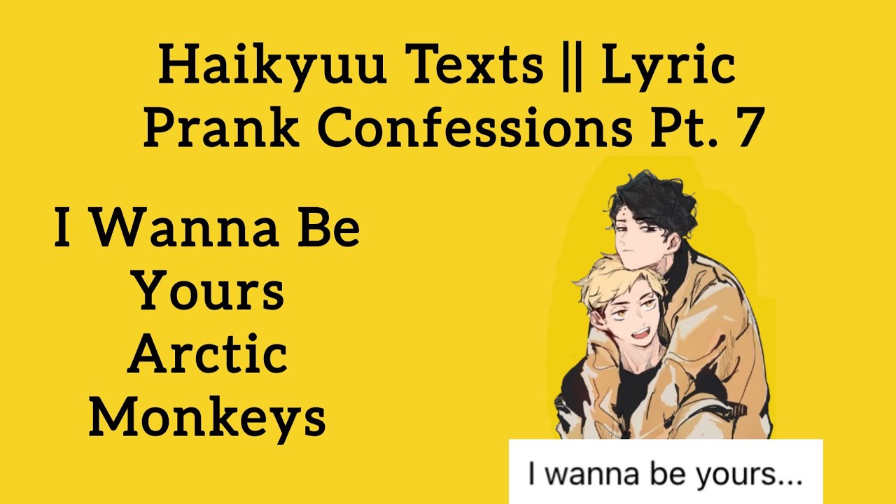 Haikyuu Texts || Lyric Prank Confessions Pt. 7 (SAKUATSU) || I Wanna Be Yours