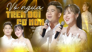 Vó Ngựa Trên Đồi Cỏ Non - Yến Khoa ft. Đức Anh | (4K MV Official)