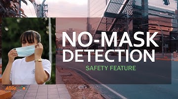 No-Mask Detection - A video analytics based safety application | AllSafe | AllGoVision