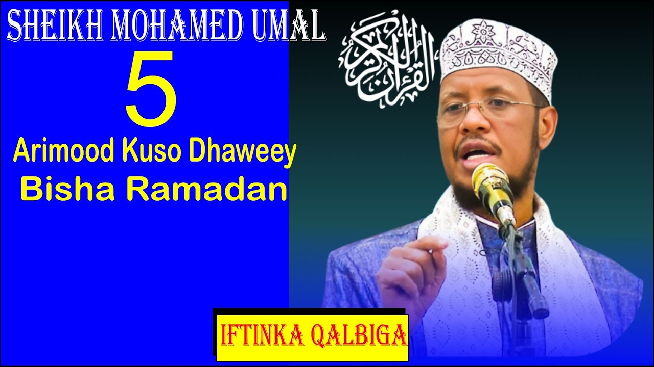 MUXADARO KA HADLEY SO SO DHAWEENTA BISHA RAMADAN SHEIKH MOHAMED UMAL