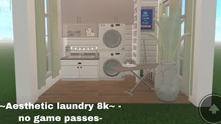 ~Aesthetic laundry 8k~ -no gamepasses-