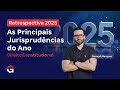 Retrospectiva 2025 | As Principais Jurisprudências em Direito Constitucional Mp3 Song