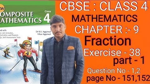 Lesson-9 Fraction Exercise 38 Part-1 Class4th Math|Dr.RS & Vikas Aggarwal