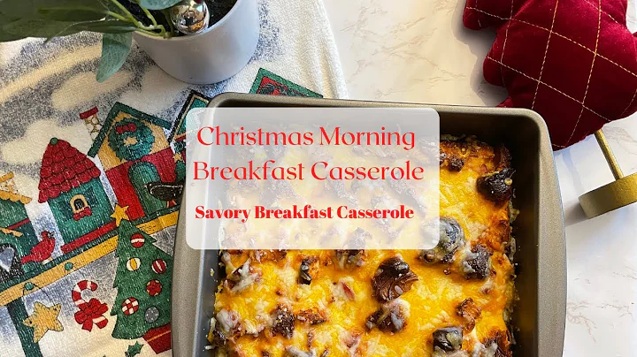 Christmas Morning Casserole | Savory Breakfast Cas...